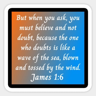 Bible Verse James 1:6 Sticker